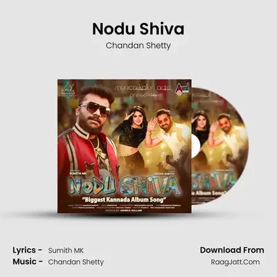 Nodu Shiva - Chandan Shetty
