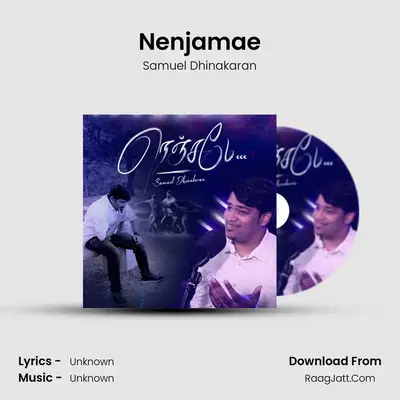 Nenjamae MP3 Song by Samuel Dhinakaran Cover