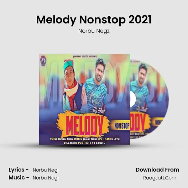 Melody Nonstop 2021 MP3 Song by Norbu Negz Cover
