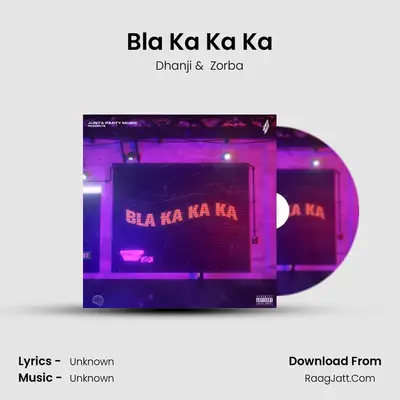 Bla Ka Ka Ka MP3 Song by Dhanji Cover