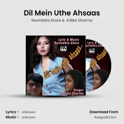 Dil Mein Uthe Ahsaas MP3 Song by Ravinddra khare Cover