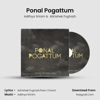 Ponal Pogattum MP3 Song by Adithya Sriram Cover