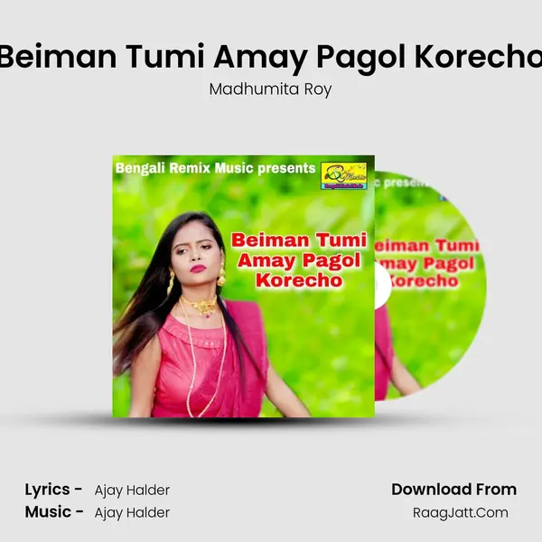 Beiman Tumi Amay Pagol Korecho mp3 song