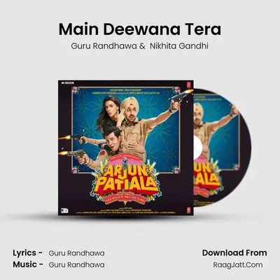Main Deewana Tera MP3 Song by Guru Randhawa Cover
