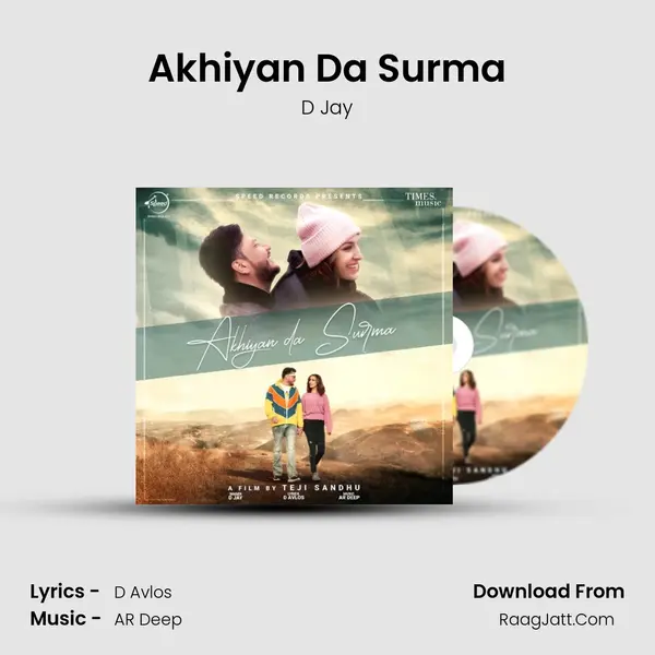 Akhiyan Da Surma MP3 Song by D Jay Cover