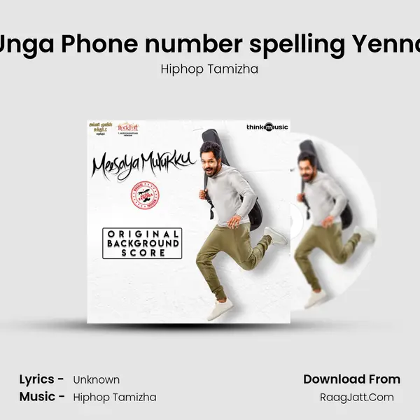 Unga Phone number spelling Yenna MP3 Song by Hiphop Tamizha Cover