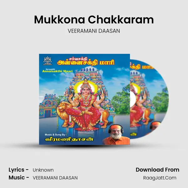 Mukkona Chakkaram MP3 Song by VEERAMANI DAASAN Cover
