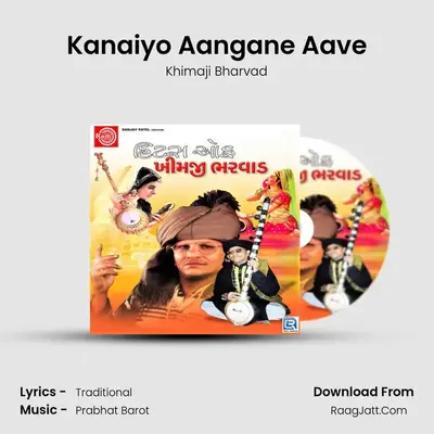 Kanaiyo Aangane Aave mp3 song