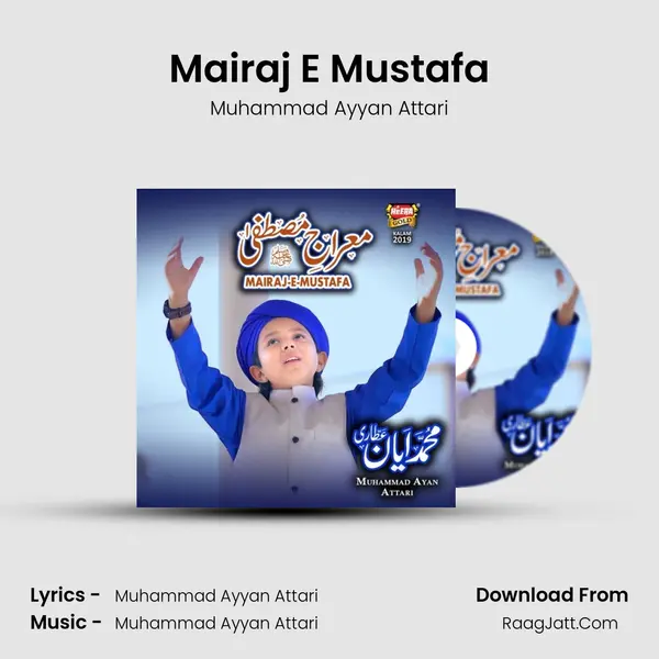 Mairaj E Mustafa - Muhammad Ayyan Attari