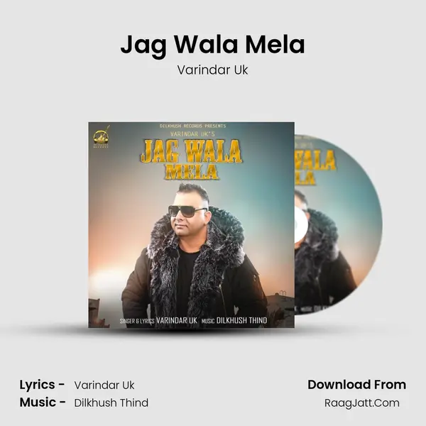 Jag Wala Mela - Varindar Uk