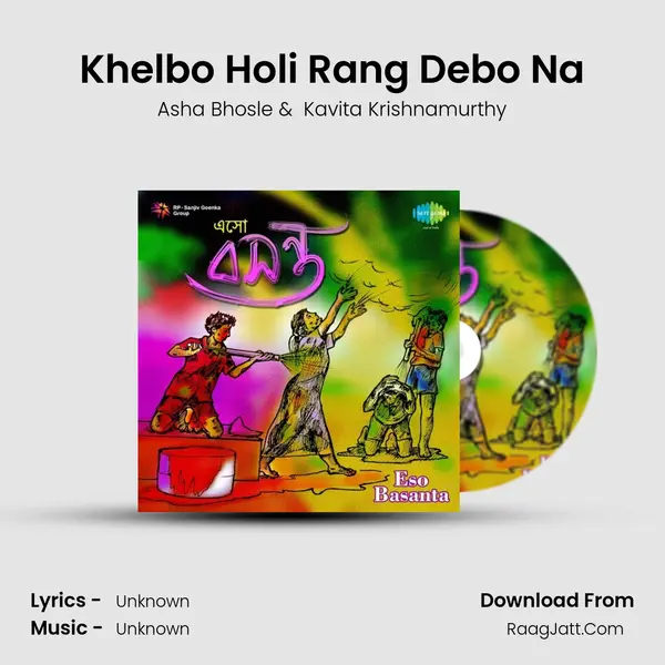 Khelbo Holi Rang Debo Na Cover