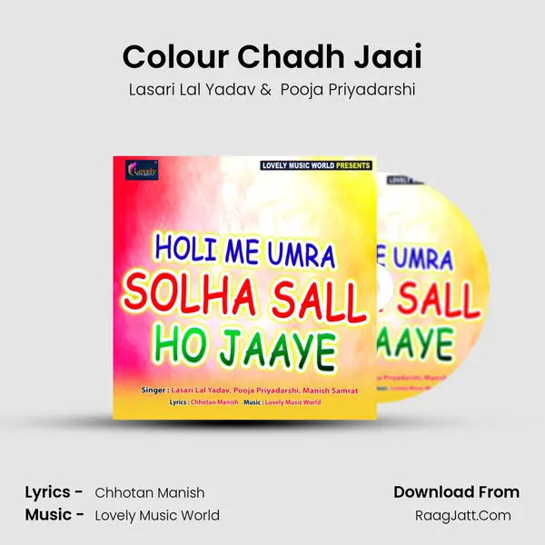 Colour Chadh Jaai MP3 Song by Lasari Lal Yadav Cover