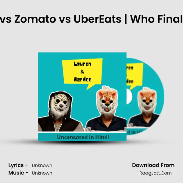 Swiggy vs Zomato vs UberEats | Who Finally wins? MP3 Song by  Cover