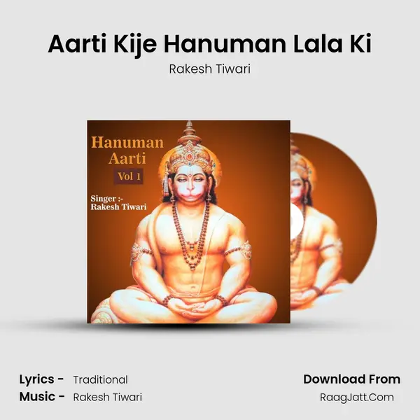 Aarti Kije Hanuman Lala Ki MP3 Song by Rakesh Tiwari Cover