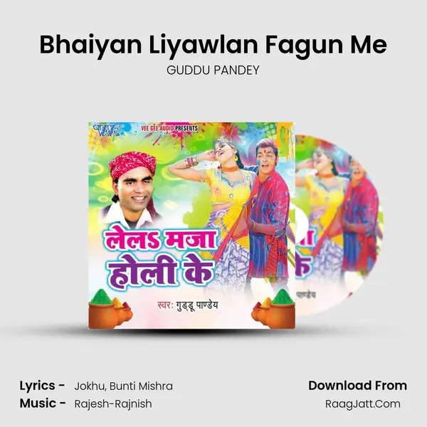 Bhaiyan Liyawlan Fagun Me mp3 song