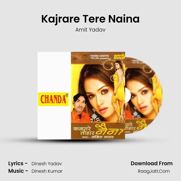 Kajrare Tere Naina MP3 Song by Amit Yadav Cover