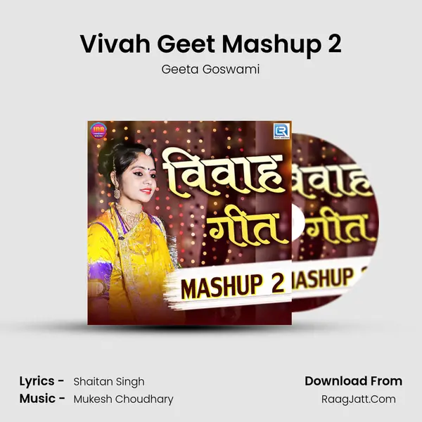 Vivah Geet Mashup 2 - Geeta Goswami