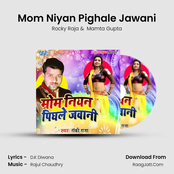 Mom Niyan Pighale Jawani mp3 song