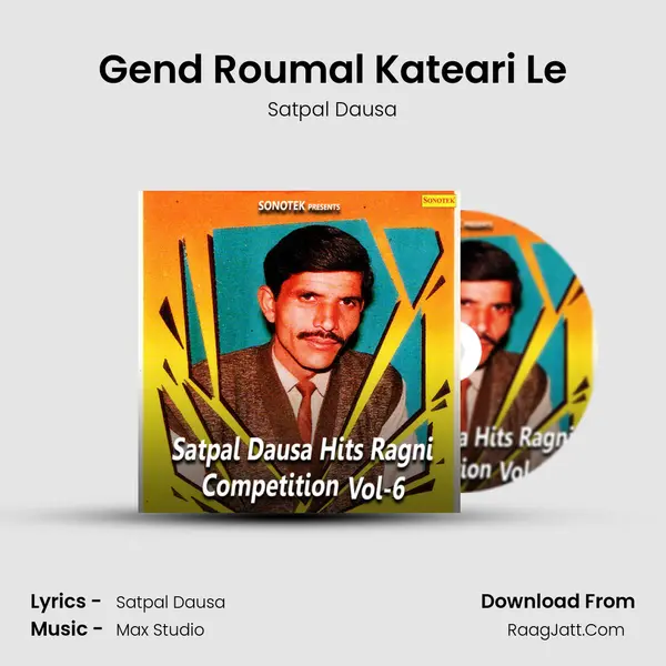 Gend Roumal Kateari Le MP3 Song by Satpal Dausa Cover
