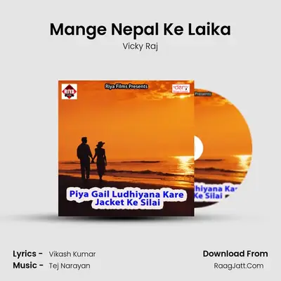 Mange Nepal Ke Laika MP3 Song by Vicky Raj Cover