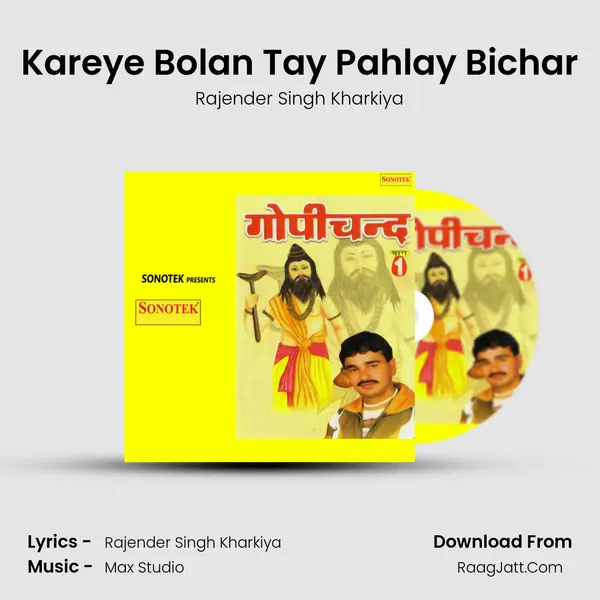 Kareye Bolan Tay Pahlay Bichar MP3 Song by Rajender Singh Kharkiya Cover