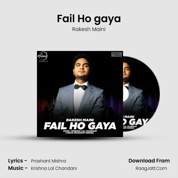 Fail Ho gaya MP3 Song by Rakesh Maini Cover
