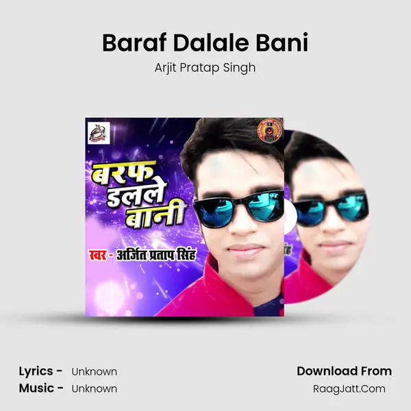 Baraf Dalale Bani - Single - Arjit Pratap Singh