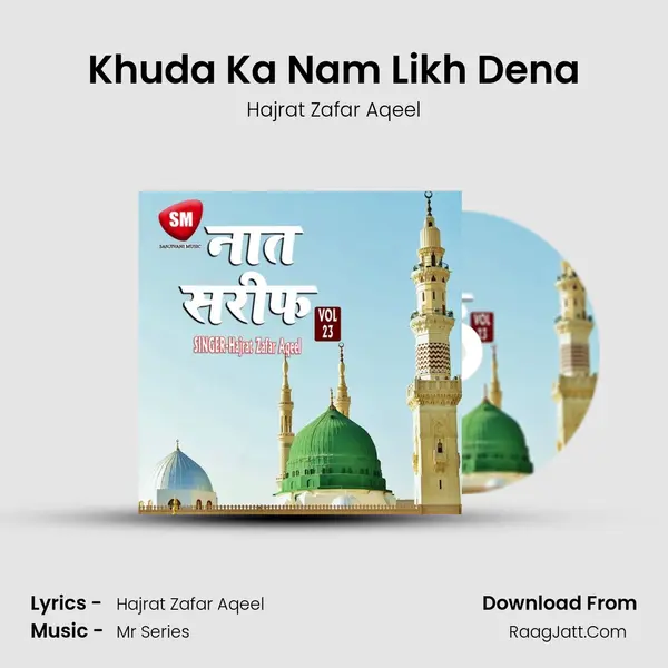 Khuda Ka Nam Likh Dena MP3 Song by Hajrat Zafar Aqeel Cover
