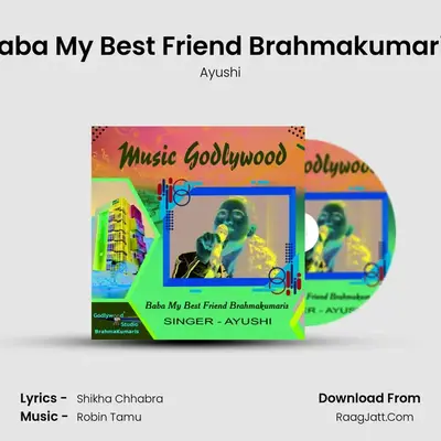 Baba My Best Friend Brahmakumaris mp3 song