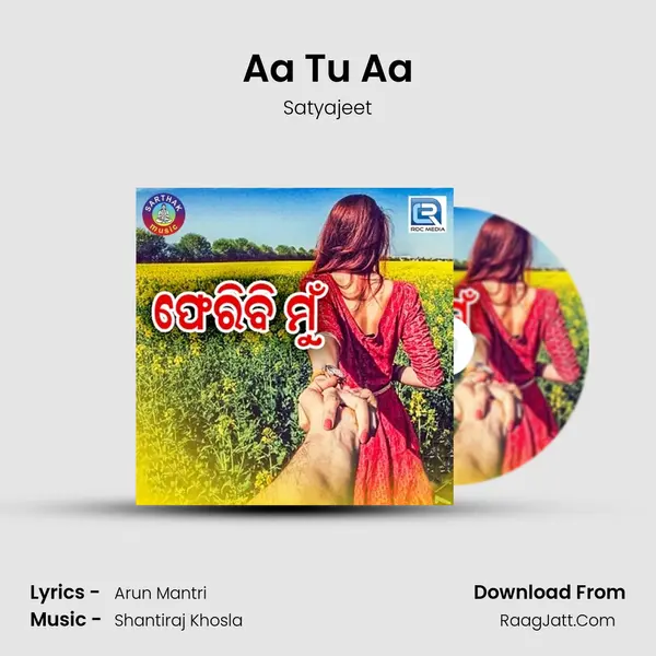 Aa Tu Aa MP3 Song by Satyajeet Cover