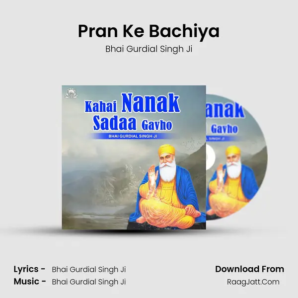 Pran Ke Bachiya MP3 Song by Bhai Gurdial Singh Ji Cover