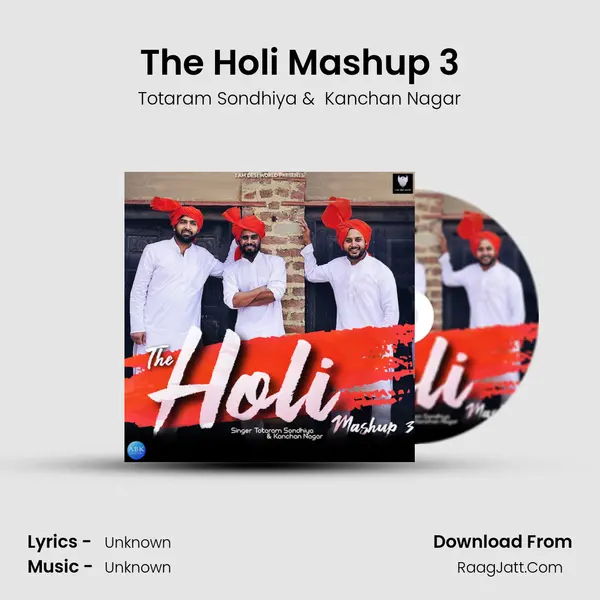 The Holi Mashup 3 MP3 Song by Totaram Sondhiya Cover