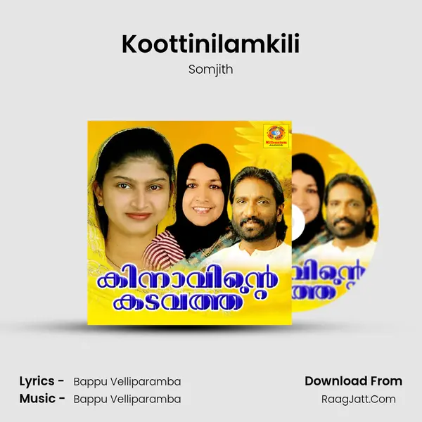 Koottinilamkili MP3 Song by Somjith Cover