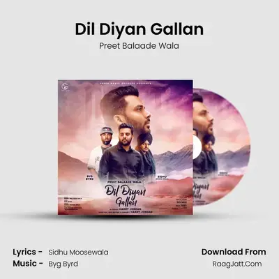 Dil Diyan Gallan MP3 Song by Preet Balaade Wala Cover
