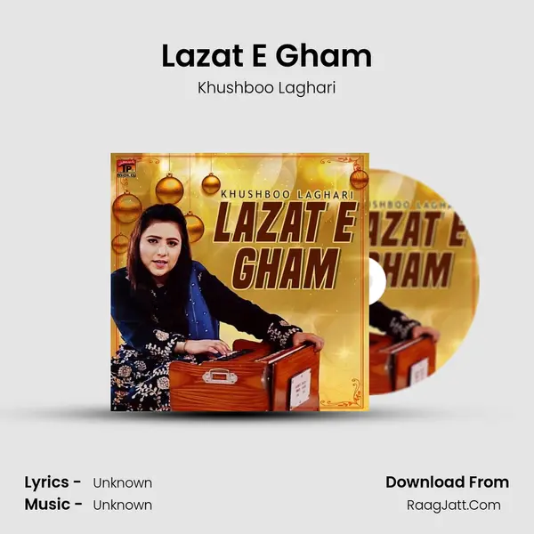 Lazat E Gham - Single - Khushboo Laghari