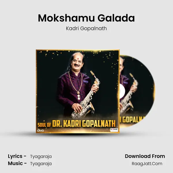 Mokshamu Galada MP3 Song by Kadri Gopalnath Cover