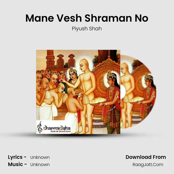 Mane Vesh Shraman No MP3 Song by Piyush Shah Cover