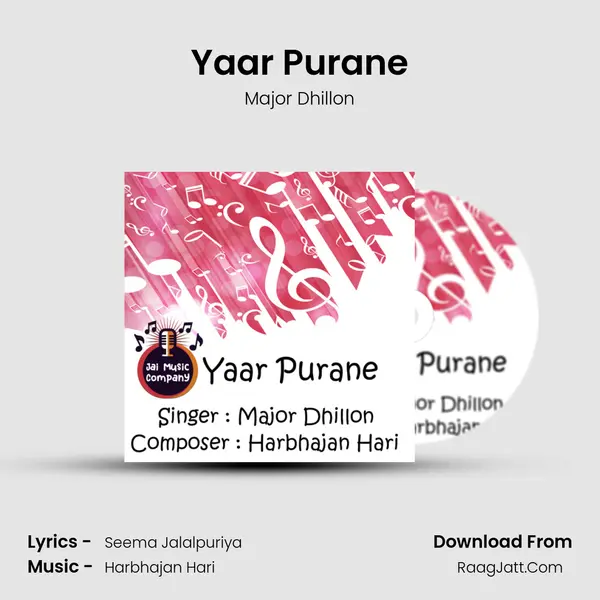 Yaar Purane - Major Dhillon