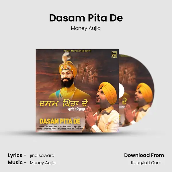 Dasam Pita De - Money Aujla