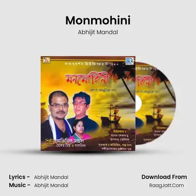 Monmohini MP3 Song by Abhijit Mandal Cover