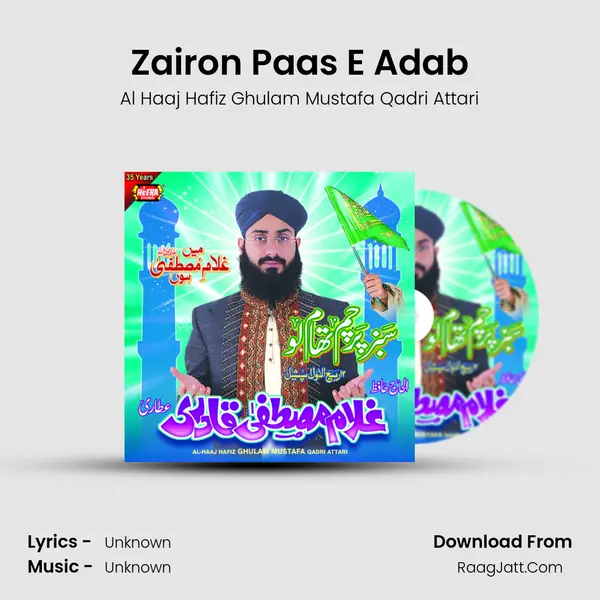 Zairon Paas E Adab MP3 Song by Al Haaj Hafiz Ghulam Mustafa Qadri Attari Cover