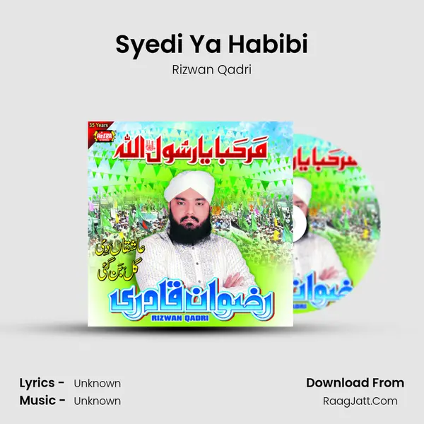 Syedi Ya Habibi MP3 Song by Rizwan Qadri Cover
