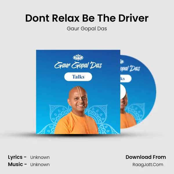 Dont Relax Be The Driver mp3 song
