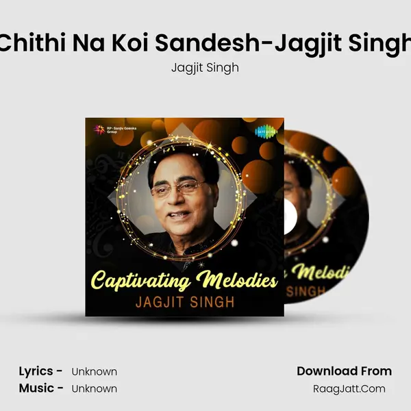 Chithi Na Koi Sandesh-Jagjit Singh Cover