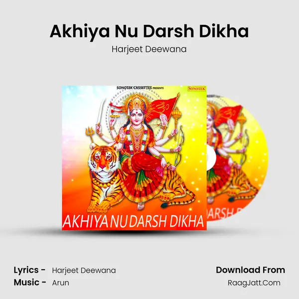 Akhiya Nu Darsh Dikha MP3 Song by Harjeet Deewana Cover