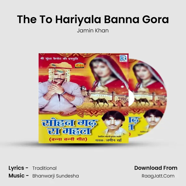 The To Hariyala Banna Gora MP3 Song by Jamin Khan Cover