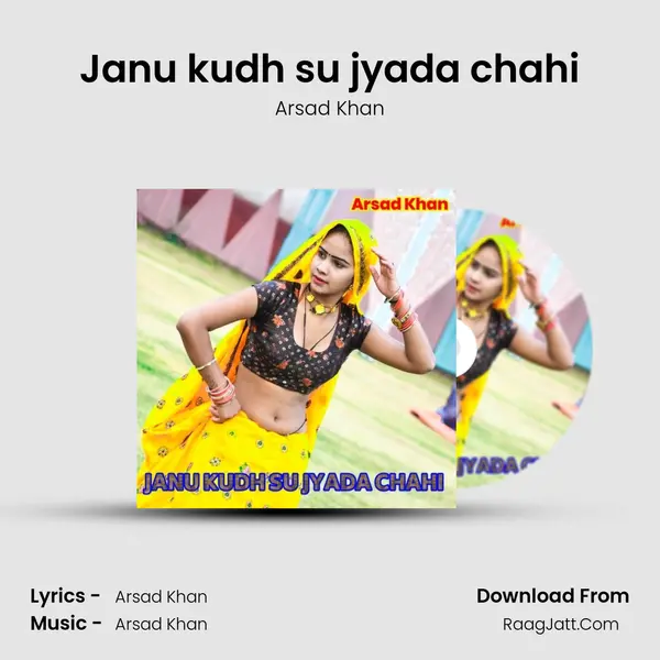 Janu kudh su jyada chahi mp3 song