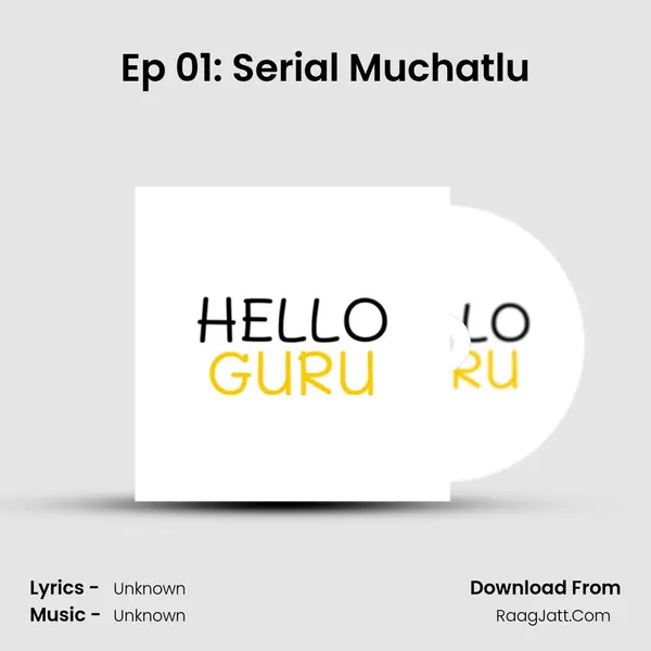 Ep 01: Serial Muchatlu MP3 Song by  Cover