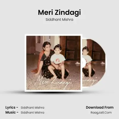 Meri Zindagi MP3 Song by Siddhant Mishra Cover