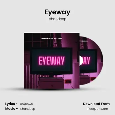 Eyeway MP3 Song by Ishandeep Cover